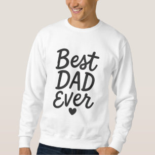Bästa Pappa någonsin - Far Dag-presentdesign för P Lång Ärmad Tröja