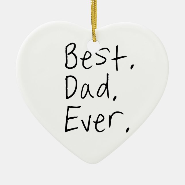 Bästa pappa någonsin. Fars dag-gåva Julgransprydnad Keramik (Framsidan)