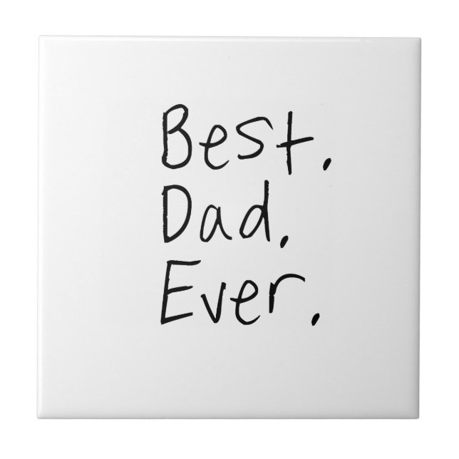Bästa pappa någonsin. Fars dag-gåva Kakelplatta (Framsidan)