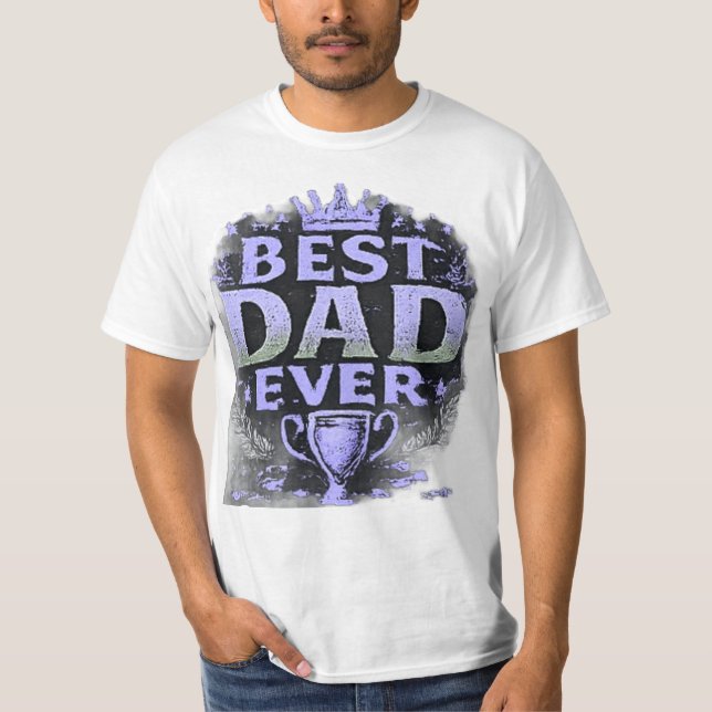 Bästa pappa någonsin Fars dag-grafik  T Shirt (Framsida)