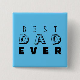 "Bästa Pappa någonsin" Fars dag Typografi Himlar B Knapp