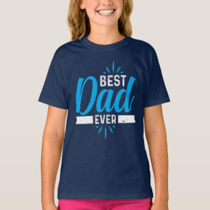 Bästa Pappa någonsin Girls'' T Shirt