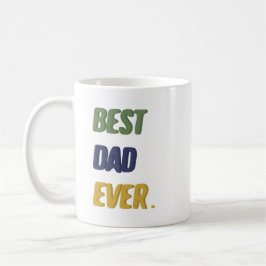 Bästa pappa någonsin Glad fadersdag Glad födelseda Kaffemugg