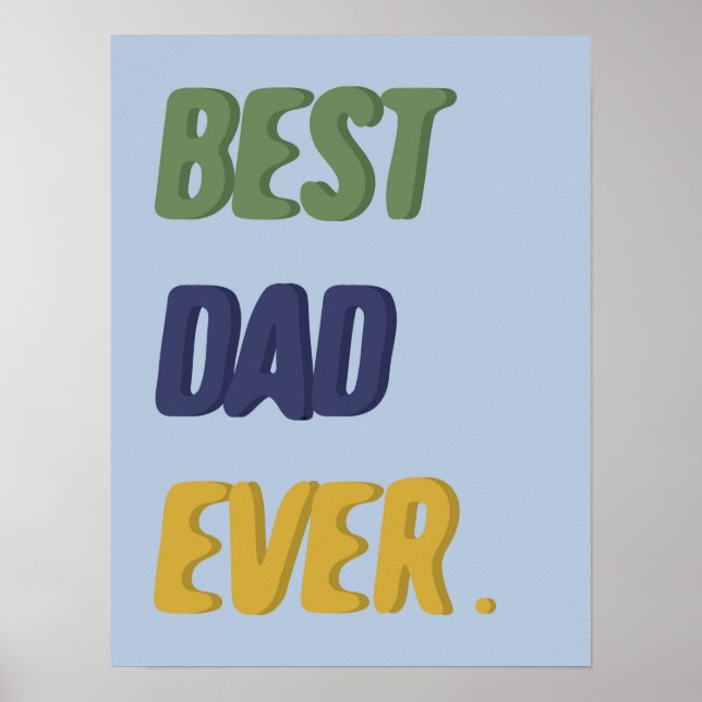 Bästa pappa någonsin Glad fars dag Glad födelsedag Poster (Framsidan)
