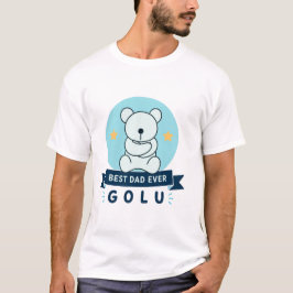Bästa pappa någonsin Golu Teddybjörn T Shirt