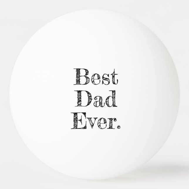 Bästa pappa någonsin Handritad typografi Pingisboll (Framsidan)
