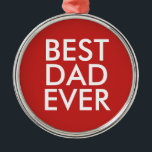 Bästa pappa någonsin | Julpresentidé Julgransprydnad Metall<br><div class="desc">Bästa pappa någonsin</div>