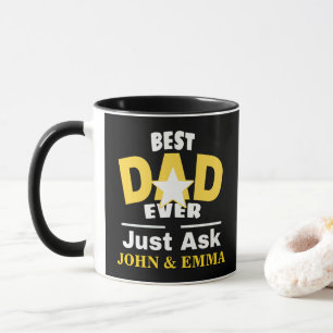 Bästa Pappa någonsin Juste Fråga... / Anpassa Mugg