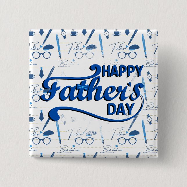 Bästa Pappa någonsin, Lycklig Fars dag Knapp (Framsida)