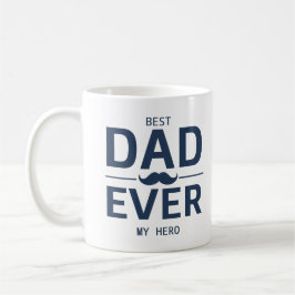 Bästa pappa någonsin – Min hjälte-mugg | Fars dag- Kaffemugg