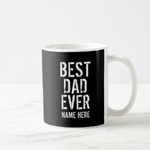 BÄSTA PAPPA NÅGONSIN PERSONALISERA KAFFEMUGG