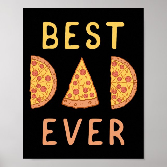 Bästa Pappa någonsin Pizza Älskare Fars dag Pappa  Poster (Framsidan)