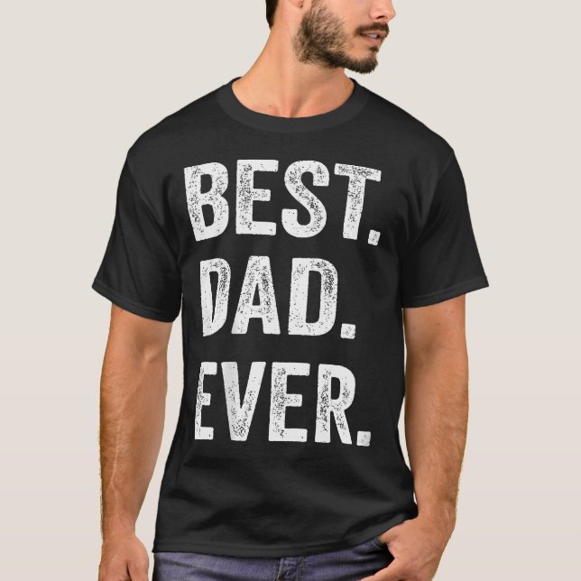 Bästa pappa någonsin Rolig fadersdag män T Shirt (Framsida)