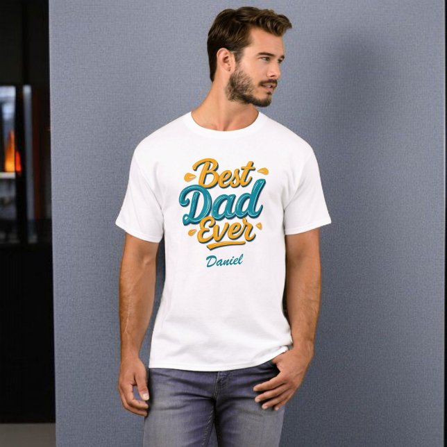Bästa Pappa någonsin | Snyggt Personlig Fars dag T Shirt (Skapare uppladdad)
