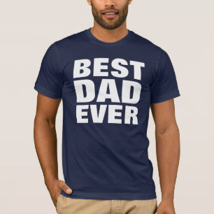 Bästa Pappa någonsin T-Shirt - Fars dag Gift