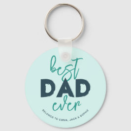Bästa pappa någonsin tillhör barnens namn present  nyckelring