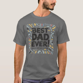 Bästa Pappa någonsin (tyvärr har jag inga barn) T Shirt