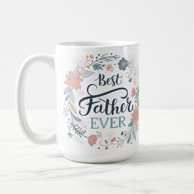 bästa pappa någonsin, underbara citat  kaffemugg (Vänster)