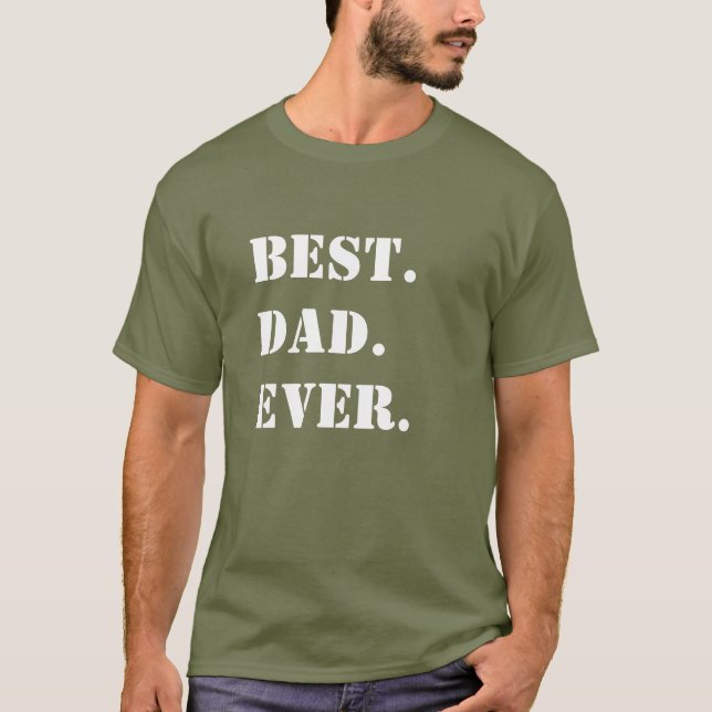 Bästa. Pappa. Någonsin. Vit stencil på grön T Shirt (Framsida)