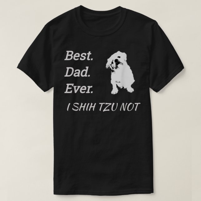 Bästa Pappa nånsin jag Shih Tzu inte Pet  T Shirt (Design framsida)