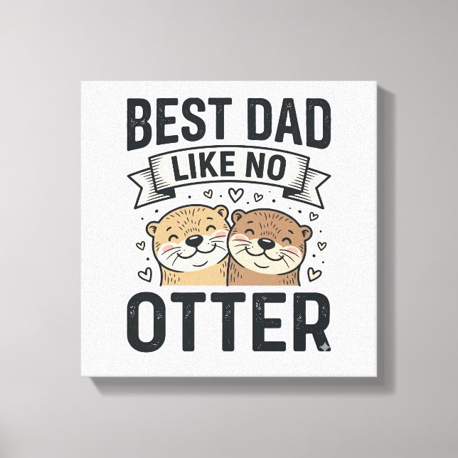 Bästa pappa som ingen utter Söt utter fars dag Des Canvastryck (Framsida)