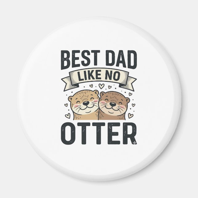 Bästa pappa som ingen utter Söt utter fars dag Des Magnet (Framsidan)