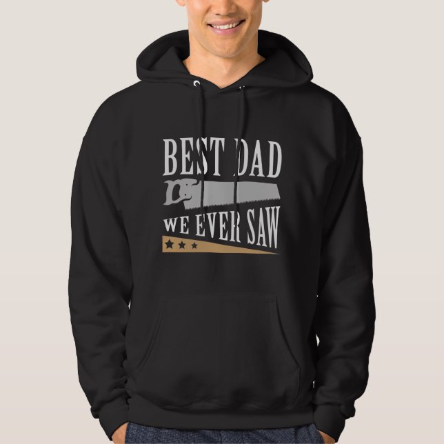 Bästa Pappa som vi någonsin sett Hoodie (Framsida)