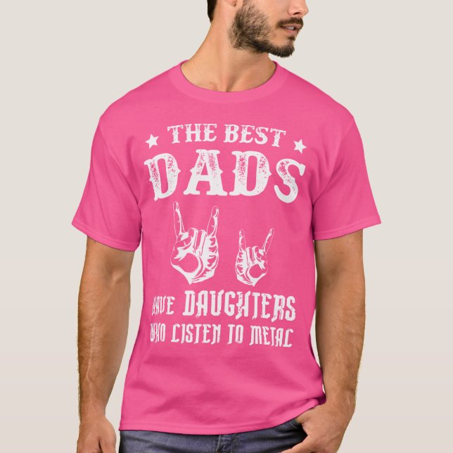 Bästa Pappor har döttrar Metall Heavy Metall T Shirt (Framsida)