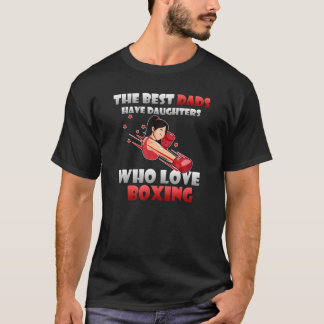 Bästa Pappor har döttrar som Boxing Fars dag T Shirt