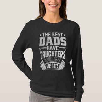 Bästa Pappor har döttrar som väger Hiss T Shirt