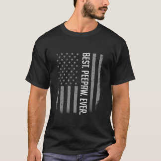 Bästa Peepaw någonsin amerikanska Flagga för Far T Shirt