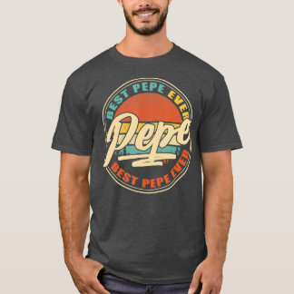 Bästa Pepe någonsin-nuny Grandpa-gåvor Pappa-gåvor T Shirt