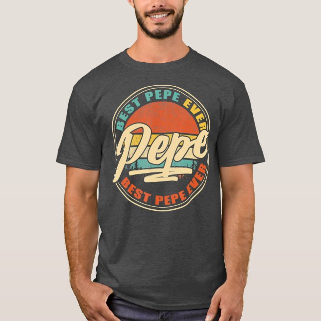 Bästa Pepe någonsin-nuny Grandpa-gåvor Pappa-gåvor T Shirt (Framsida)