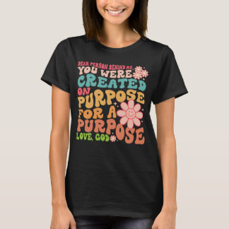 Bästa person bakom mig Christian Kindness & Postiv T Shirt