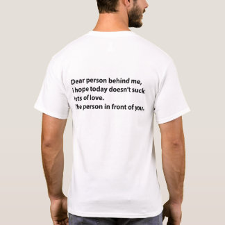 Bästa person bakom mig, många Kärlek T Shirt