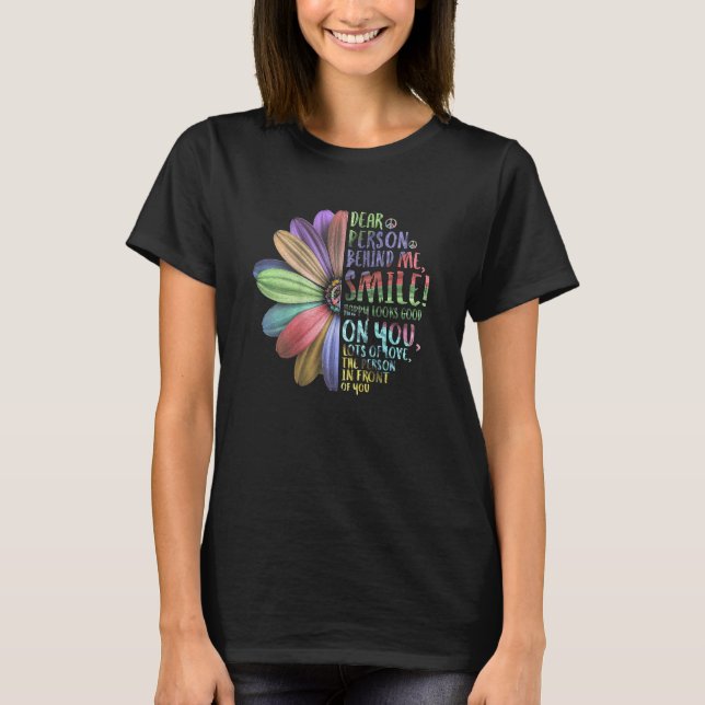 Bästa person bakom mig Smile Lycklig Solrosoffert T Shirt (Framsida)