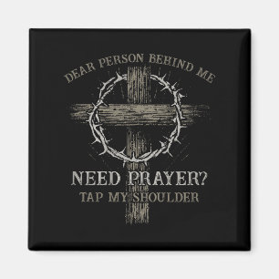 Bästa person bakom mig som behöver bön Kap min sku Magnet