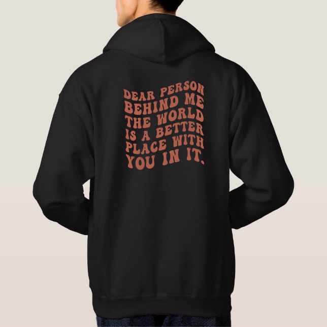 Bästa person bakom mig Srt Positive Vibe Message Hoodie (Baksida)