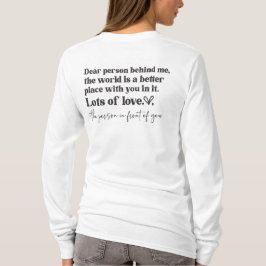 Bästa person bakom mig - var snäll och ge ett medd t shirt
