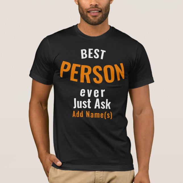 Bästa person nånsin. Anpassa T Shirt (Framsida)