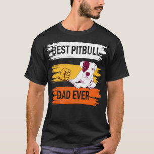 Bästa Pitbull Hund någonsin Lycklig Far överordnad T Shirt