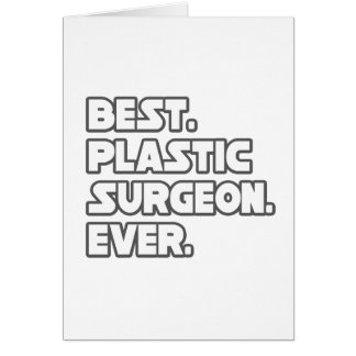 Bästa plastiska kirurg någonsin hälsningskort
