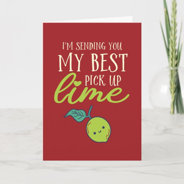 Bästa Plockan upp Lime Funny Fruit Pun Valentine D Helgkort (Framsida)