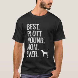 Bästa Plott Hound Mamma Coola Hundägare Gift T Shirt