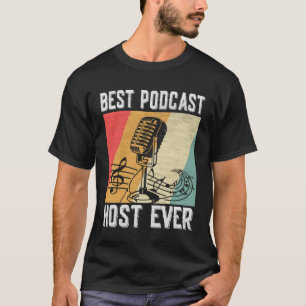 Bästa poddsändningsvärd någonsin Podcaster Podcast T Shirt