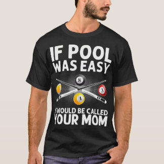 Bästa pool design för män kvinnor Biljardälskare T Shirt