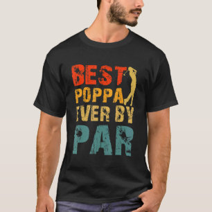 Bästa Poppa någonsin genom Coolan Golfer Pappa Pop T Shirt