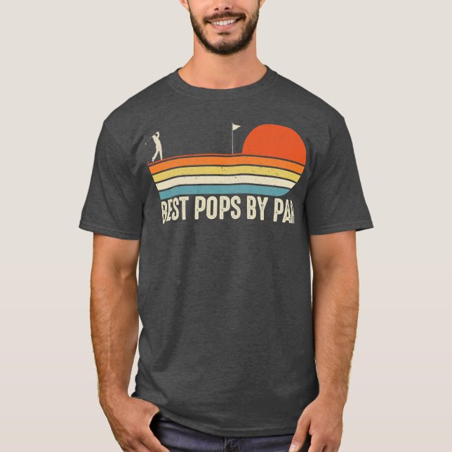 Bästa pops by Par Funny Golf Far Day Gift T Shirt (Framsida)