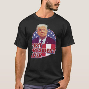 BÄSTA PRESIDENT NÅGONSIN T SHIRT