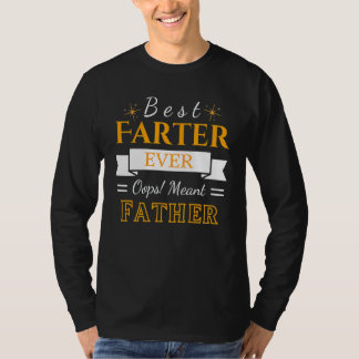 Bästa pruttaren någonsin Oj tänkte fel Fars dag T Shirt